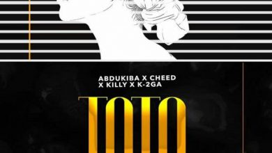 Kings Music, Alikiba, Abdukiba , Cheed , Killy & K-2GA – TOTO