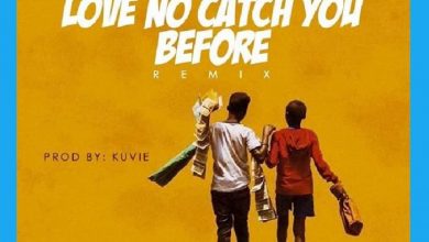 Lord Paper – Love No Catch You Before (Remix) Ft. Medikal