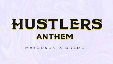 Dremo ft. Mayorkun – Hustlers Anthem