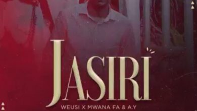 Weusi – Jasiri ft. Mwana Fa & AY